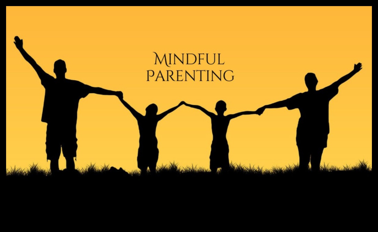 Uzmanīgas ģimenes: saiknes veidošana caur audzināšanu