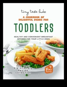 Mazas garšas kārpiņas, liels potenciāls: bērnu uztura meistarība